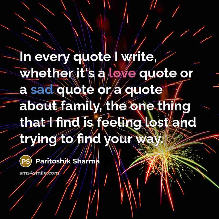 “In every quote I write, whether it's a love quote…” quote by Paritoshik Sharma