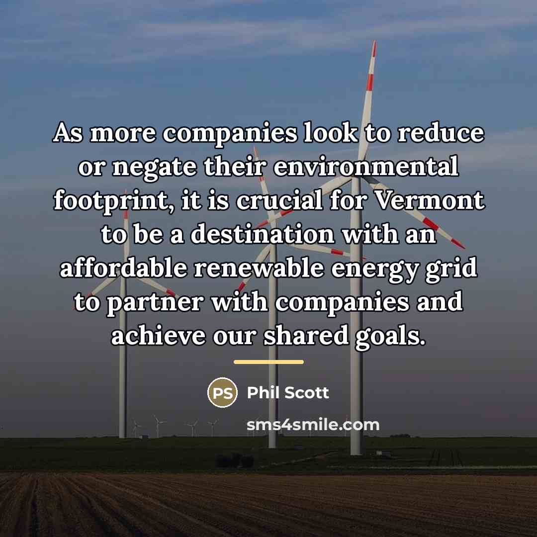 “As more companies look to reduce or negate their environmental…” quote by Phil Scott