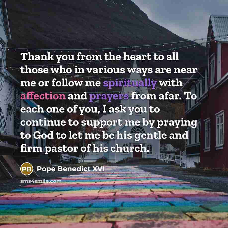 “Thank you from the heart to all those who in…” quote by Pope Benedict XVI