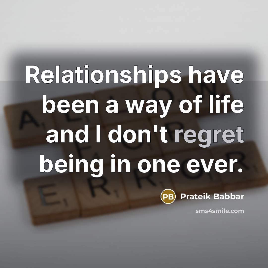 “Relationships have been a way of life and I don't…” quote by Prateik Babbar