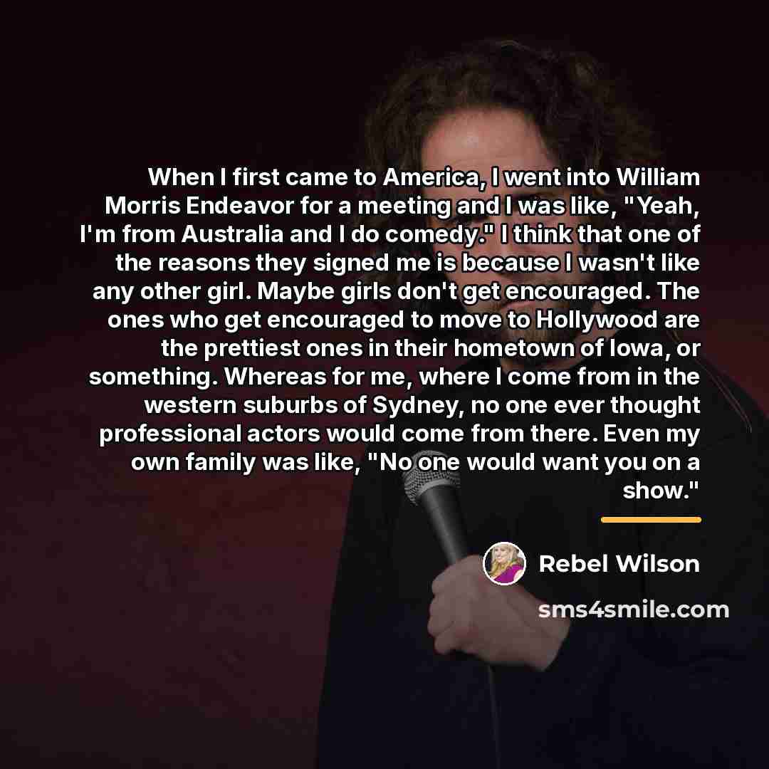 “When I first came to America, I went into William…” quote by Rebel Wilson