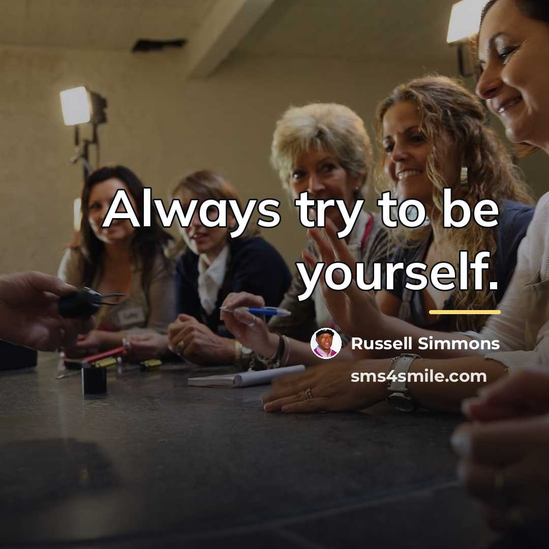 “Always try to be yourself.…” quote by Russell Simmons