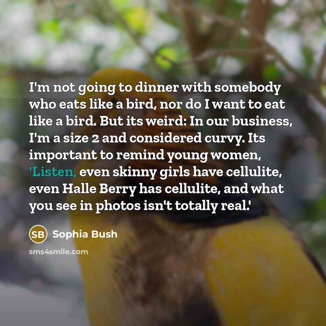 “I'm not going to dinner with somebody who eats like…” quote by Sophia Bush