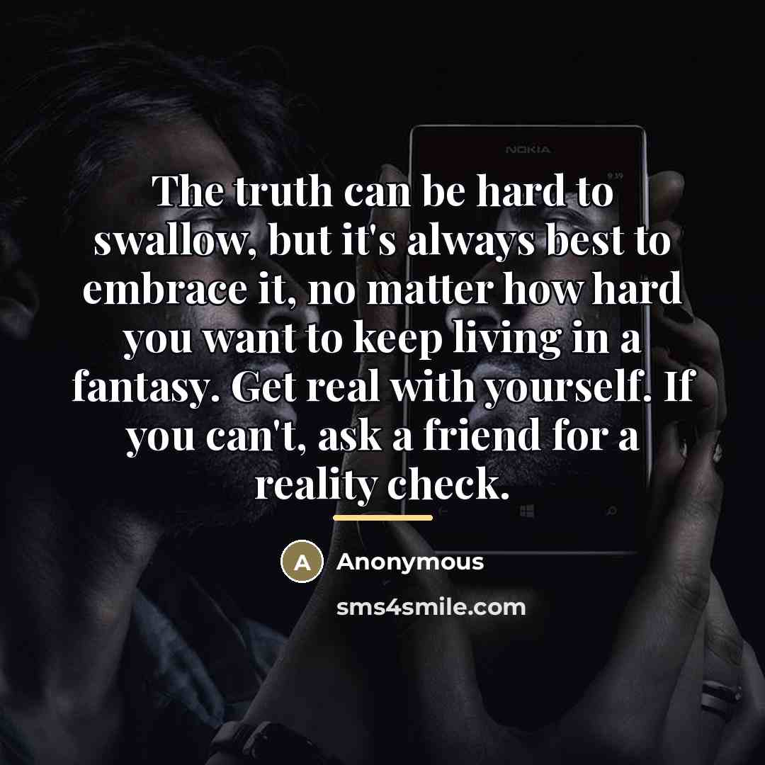 “The truth can be hard to swallow, but it's always…” quote by Anonymous