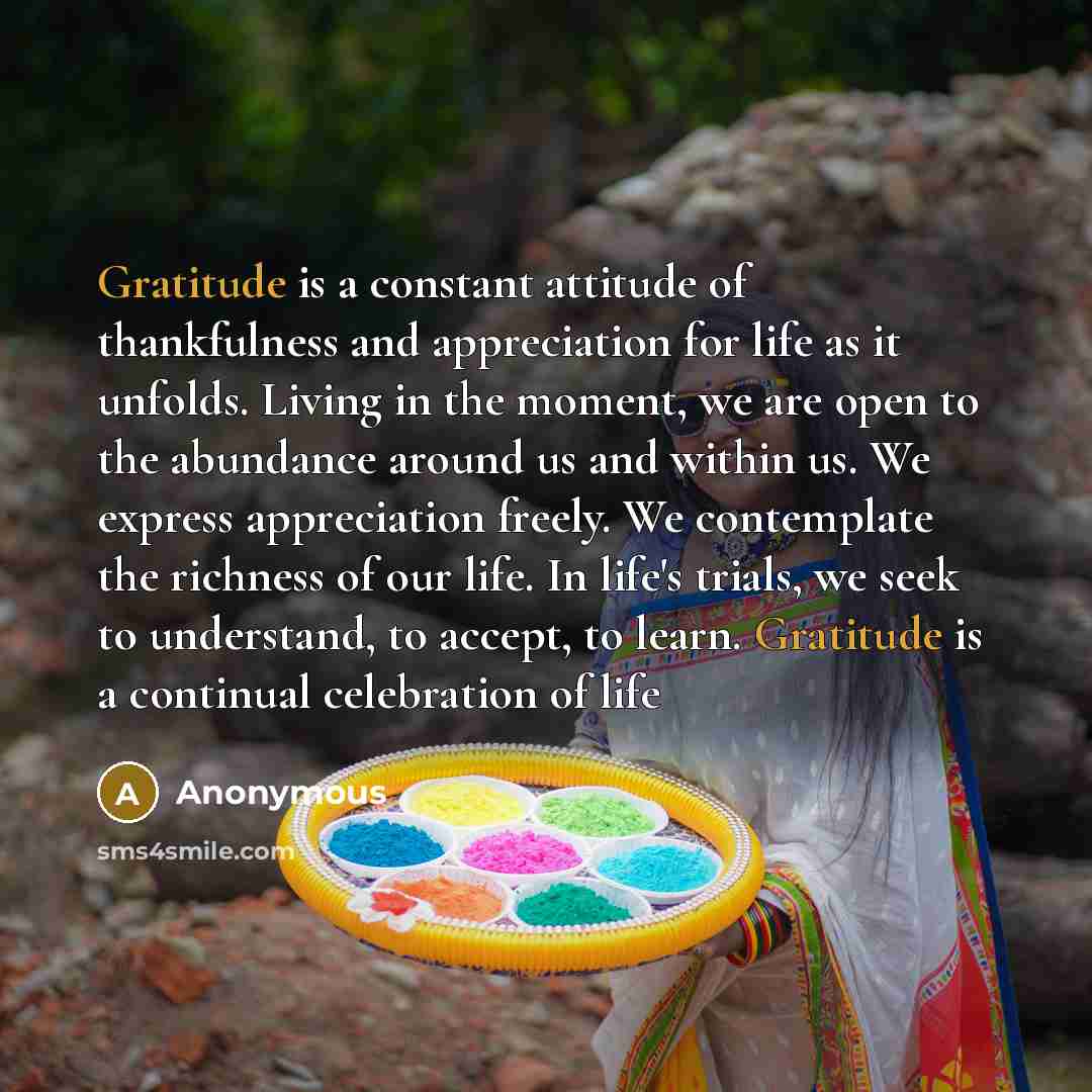 “Gratitude is a constant attitude of thankfulness and appreciation for…” quote by Anonymous
