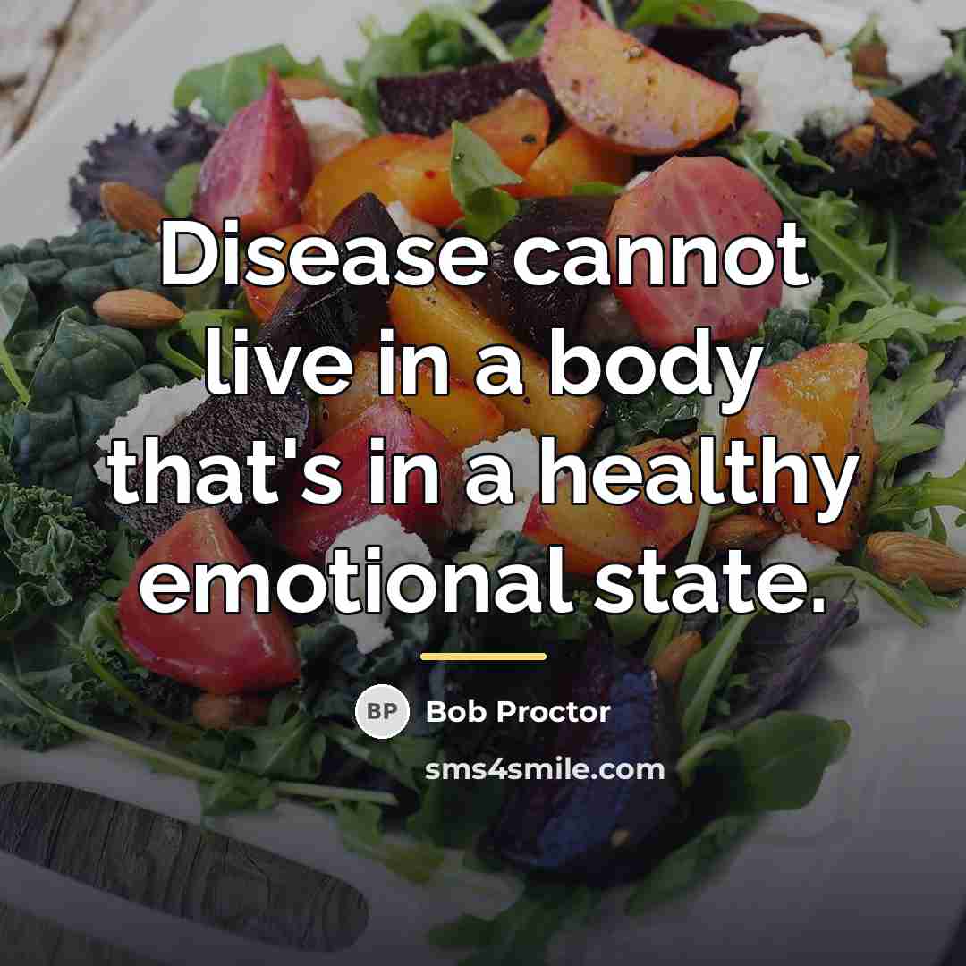 “Disease cannot live in a body that's in a healthy…” quote by Bob Proctor