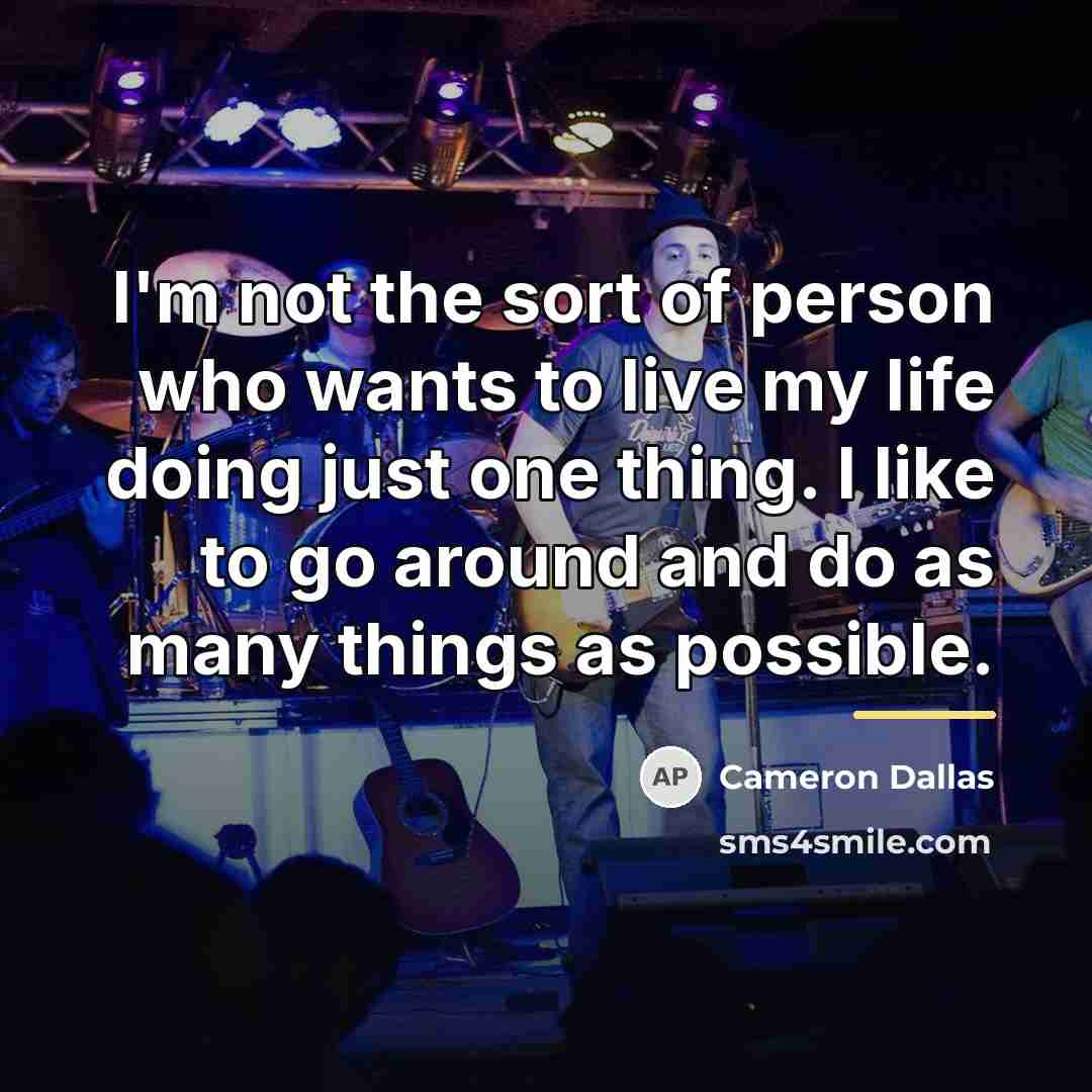 “I'm not the sort of person who wants to live…” quote by Cameron Dallas