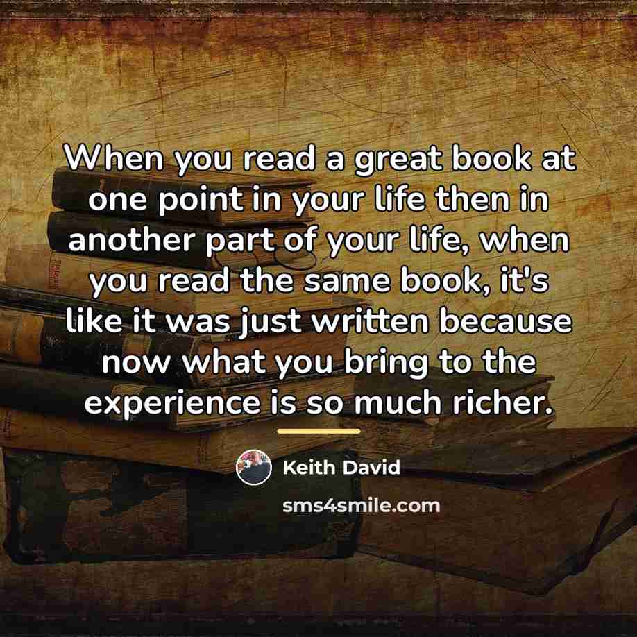 “When you read a great book at one point in…” quote by Keith David