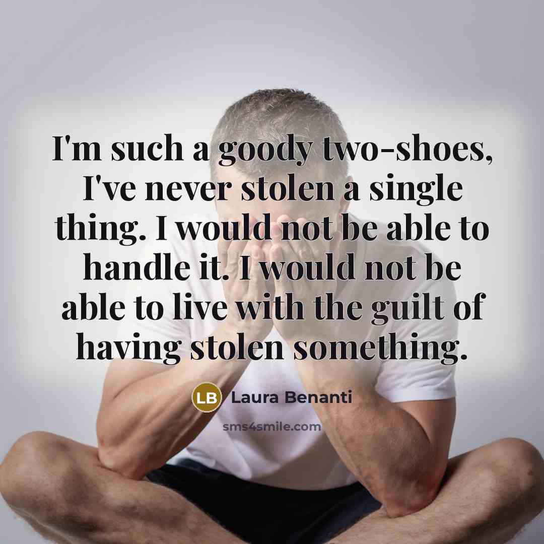 “I'm such a goody two-shoes, I've never stolen a single…” quote by Laura Benanti