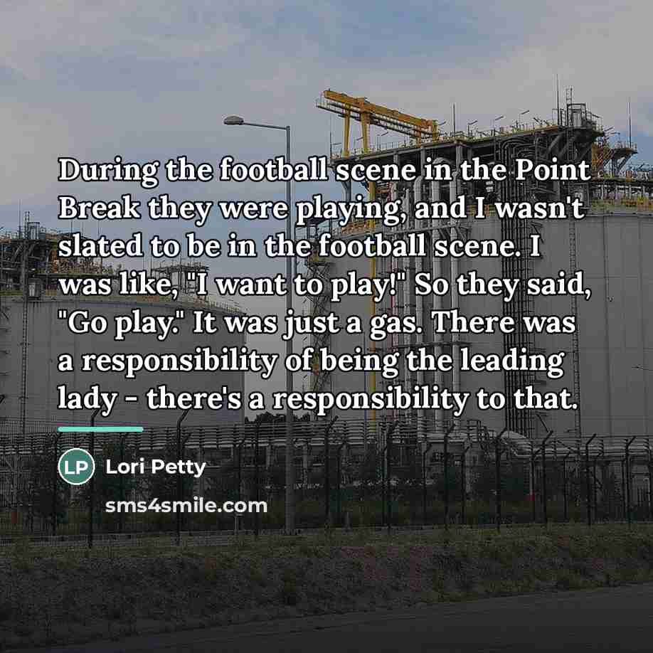 “During the football scene in the Point Break they were…” quote by Lori Petty