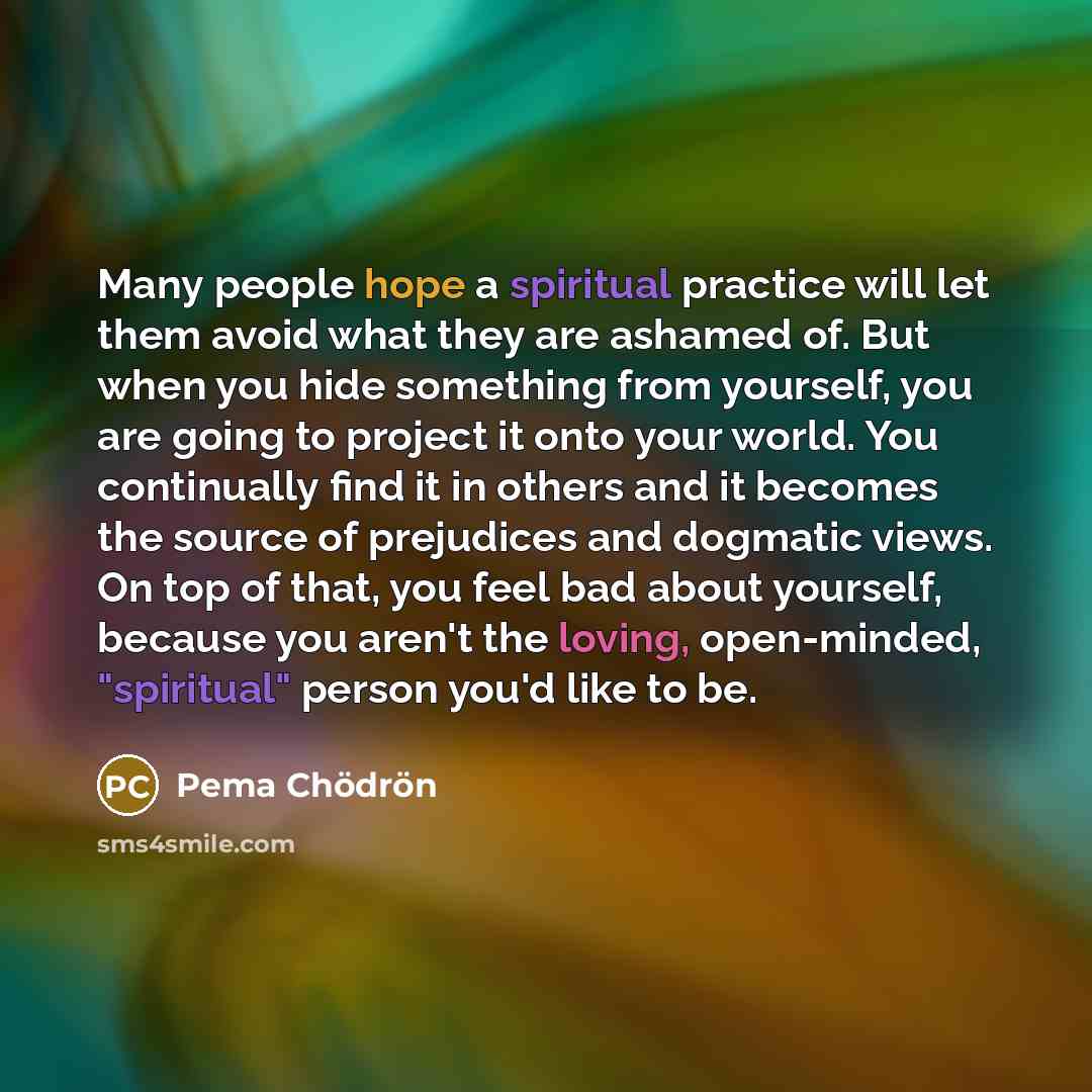 “Many people hope a spiritual practice will let them avoid…” quote by Pema Chodron