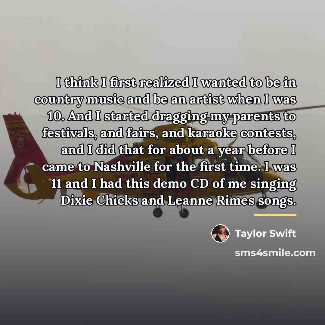 “I think I first realized I wanted to be in…” quote by Taylor Swift