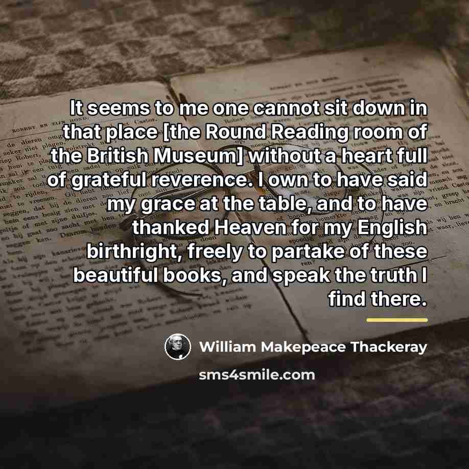 “It seems to me one cannot sit down in that…” quote by William Makepeace Thackeray