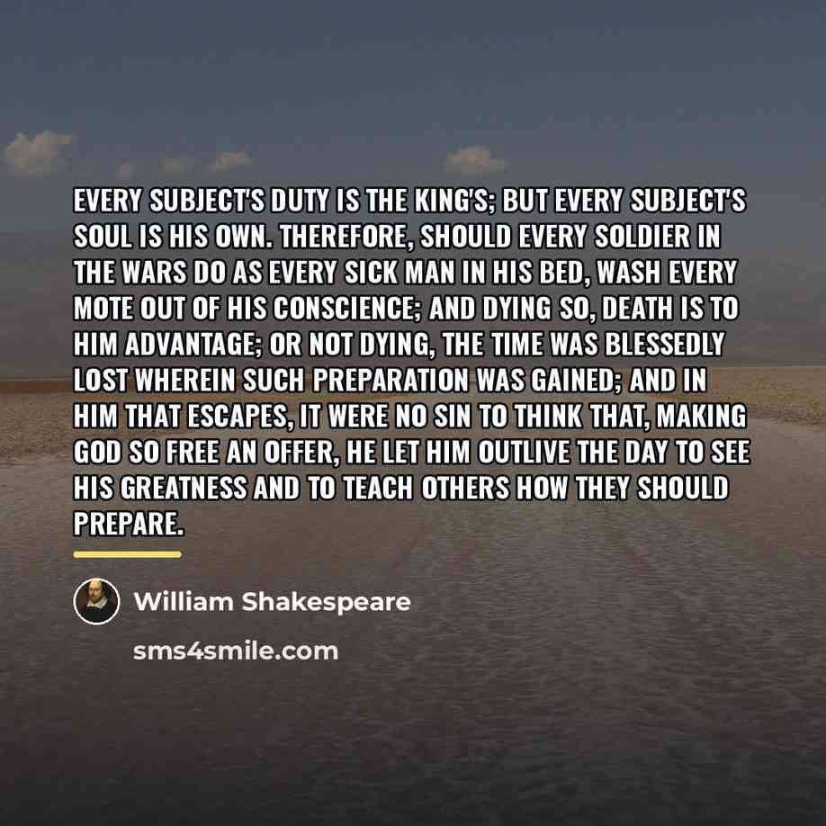 “Every subject's duty is the King's; but every subject's soul…” quote by William Shakespeare
