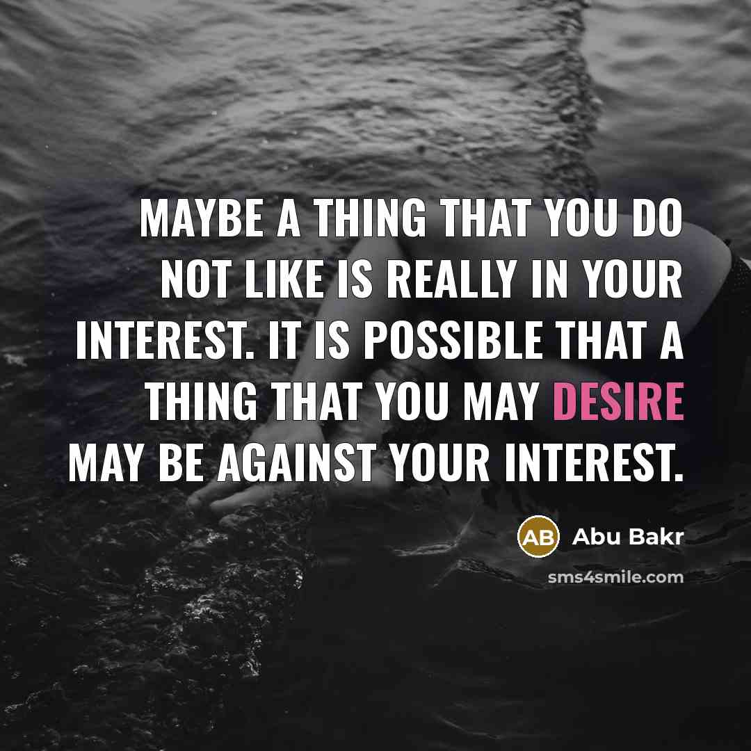 “Maybe a thing that you do not like is really…” quote by Abu Bakr