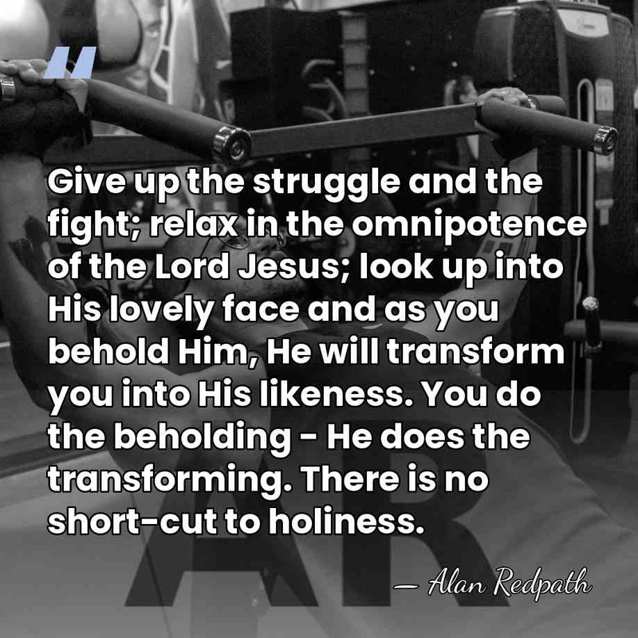 Give up the struggle and the fight; relax in the omnipotence of&hellip; - Alan Redpath