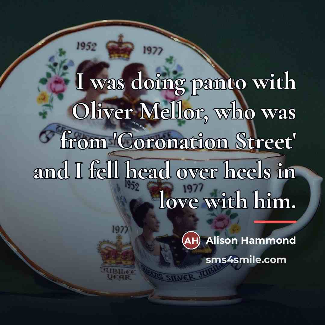 “I was doing panto with Oliver Mellor, who was from…” quote by Alison Hammond