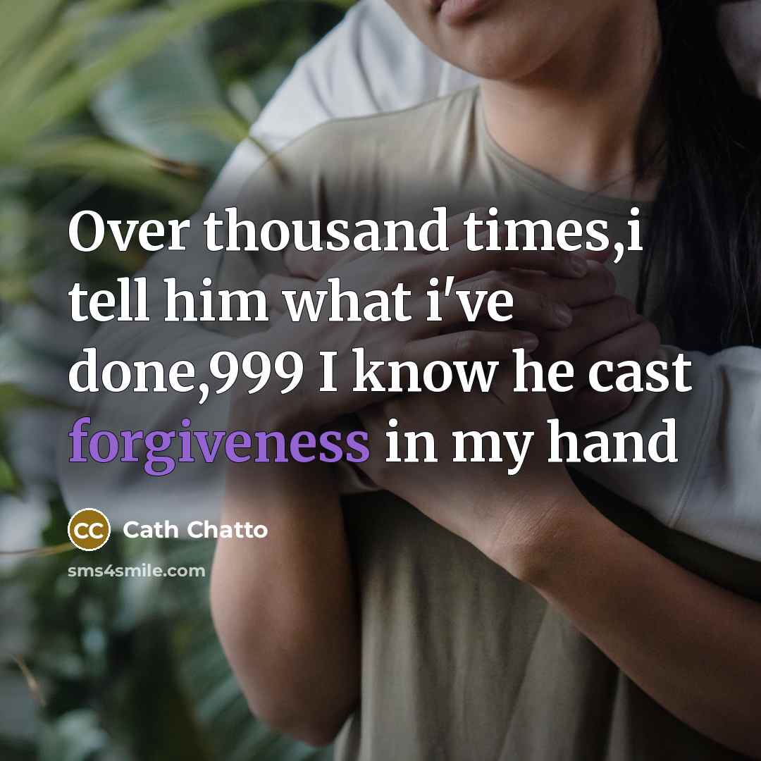“Over thousand times,i tell him what i've done,999 I know…” quote by Cath Chatto