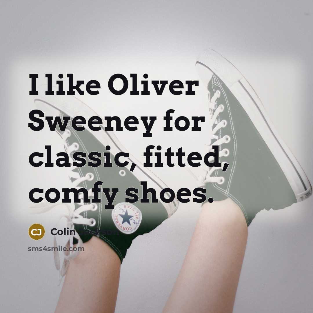 “I like Oliver Sweeney for classic, fitted, comfy shoes.…” quote by Colin Jackson