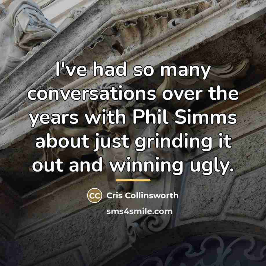 “I've had so many conversations over the years with Phil…” quote by Cris Collinsworth