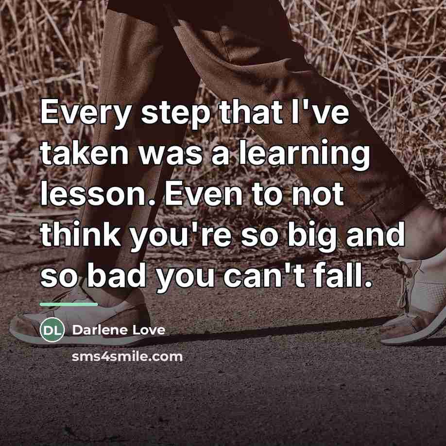 “Every step that I've taken was a learning lesson. Even…” quote by Darlene Love