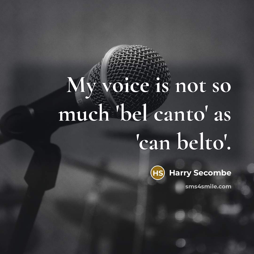 “My voice is not so much 'bel canto' as 'can…” quote by Harry Secombe