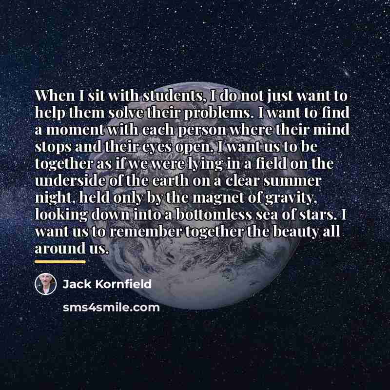 “When I sit with students, I do not just want…” quote by Jack Kornfield