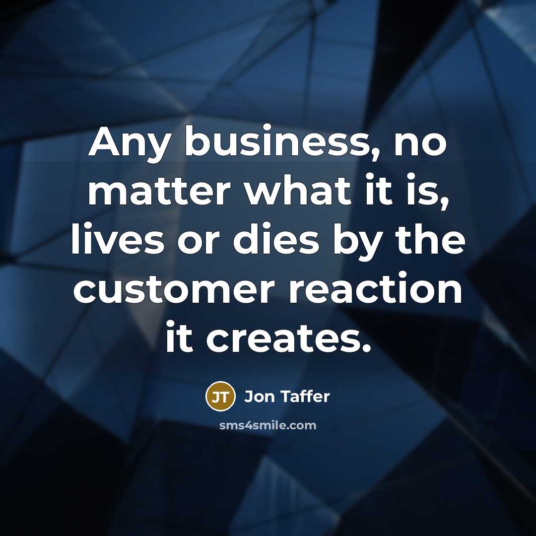 “Any business, no matter what it is, lives or dies…” quote by Jon Taffer