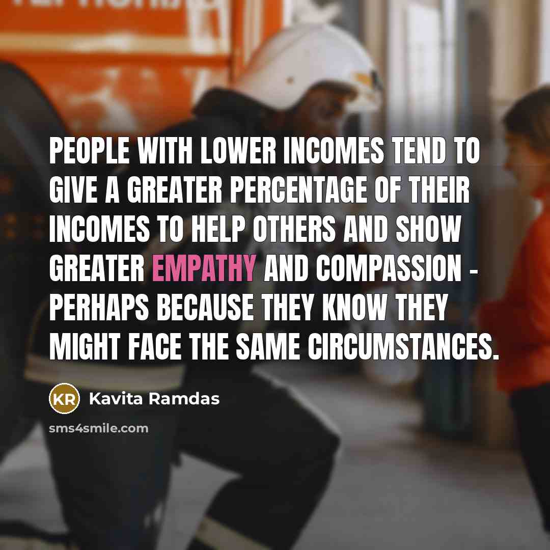 “People with lower incomes tend to give a greater percentage…” quote by Kavita Ramdas
