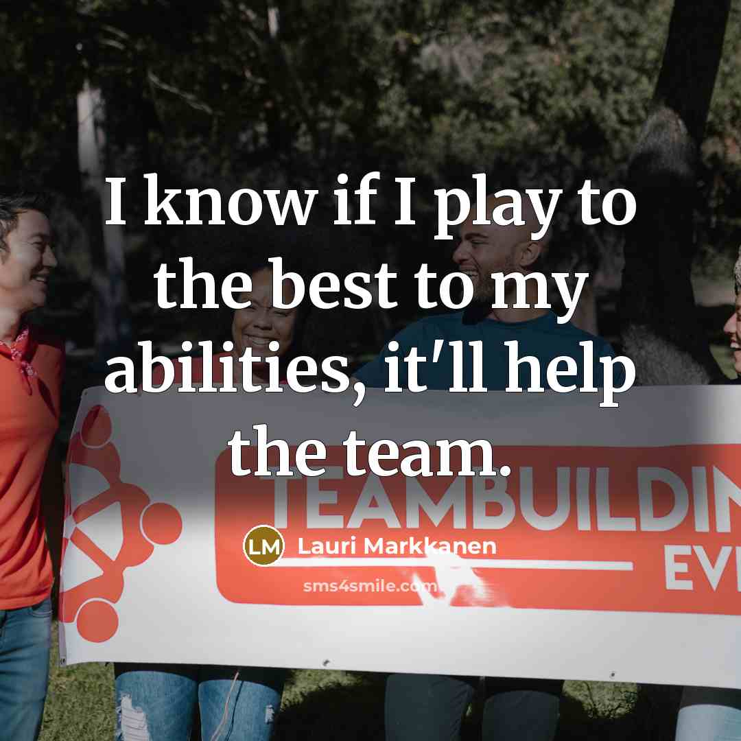 “I know if I play to the best to my…” quote by Lauri Markkanen
