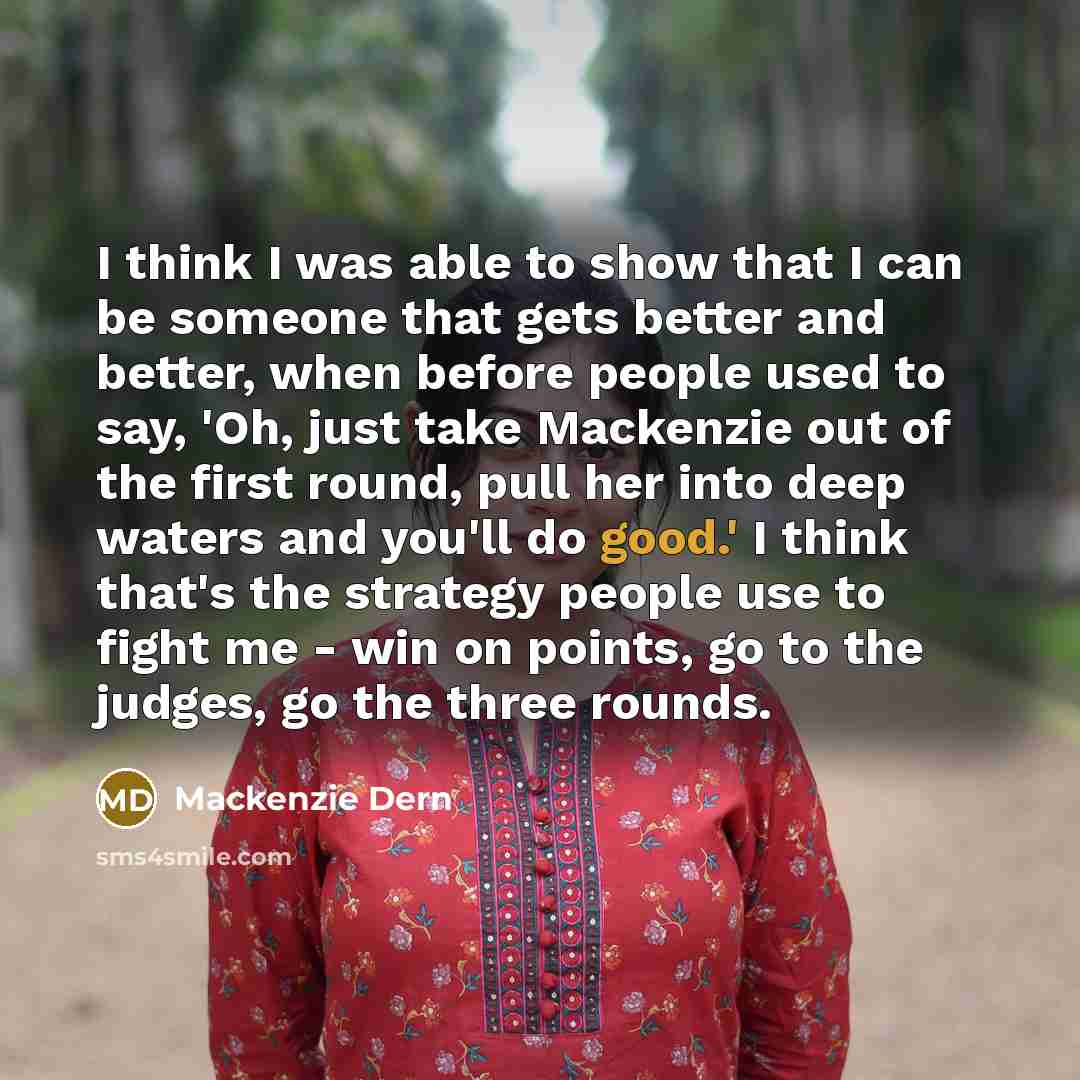“I think I was able to show that I can…” quote by Mackenzie Dern