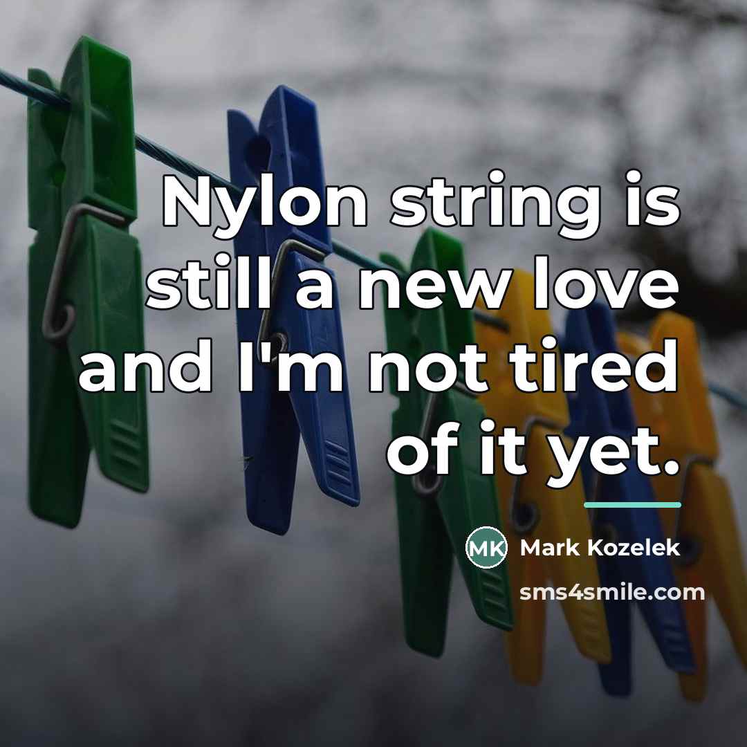 “Nylon string is still a new love and I'm not…” quote by Mark Kozelek