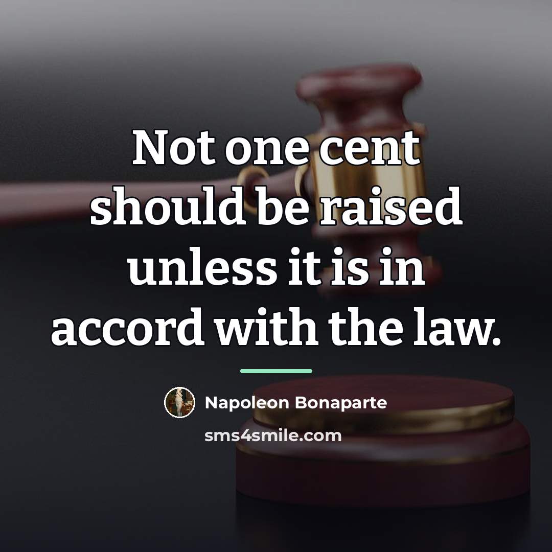 “Not one cent should be raised unless it is in…” quote by Napoleon Bonaparte