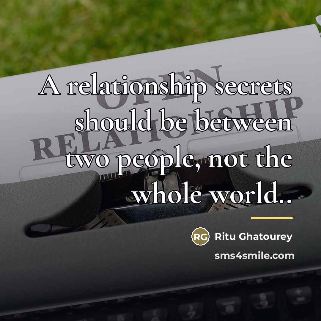 “A relationship secrets should be between two people, not the…” quote by Ritu Ghatourey