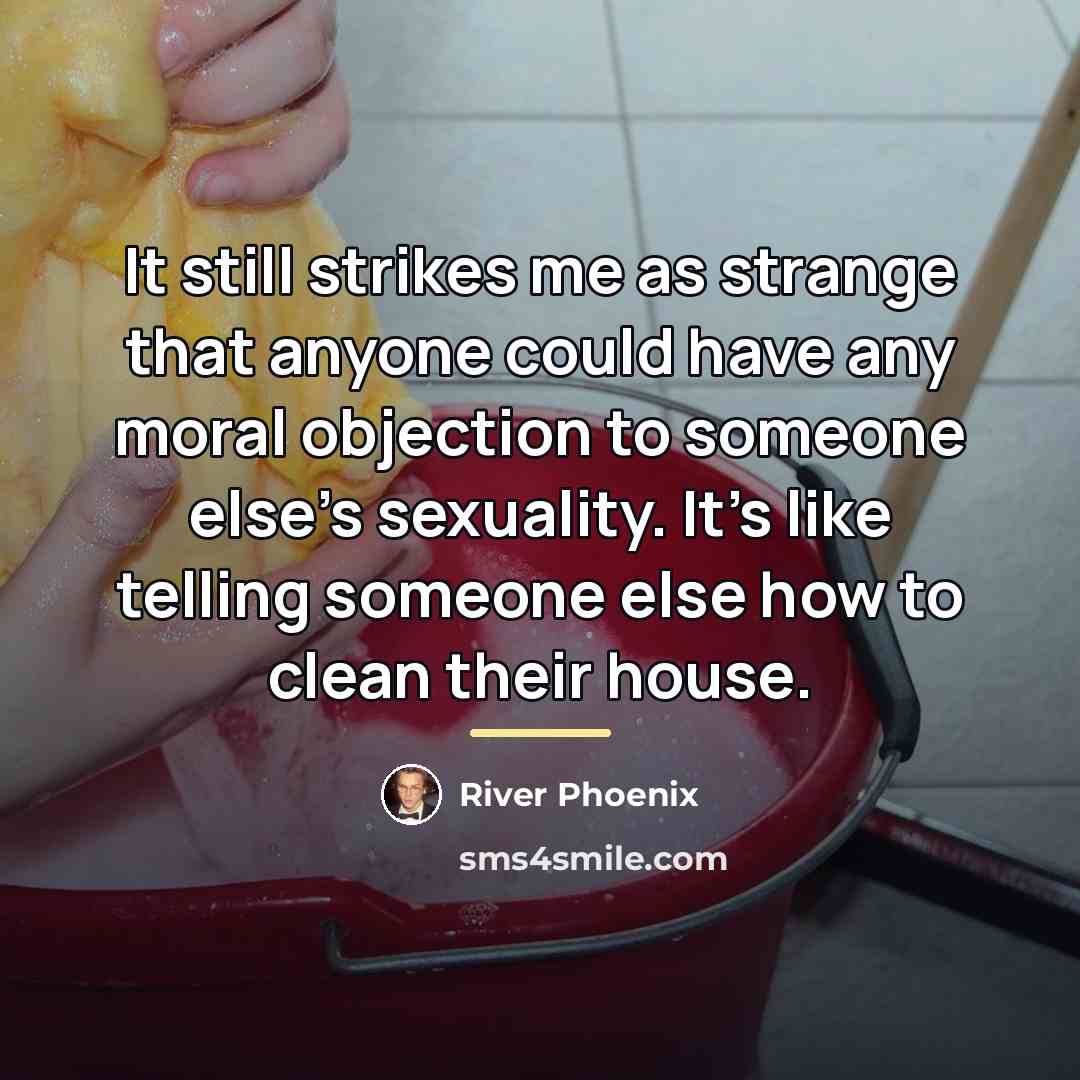 “It still strikes me as strange that anyone could have…” quote by River Phoenix