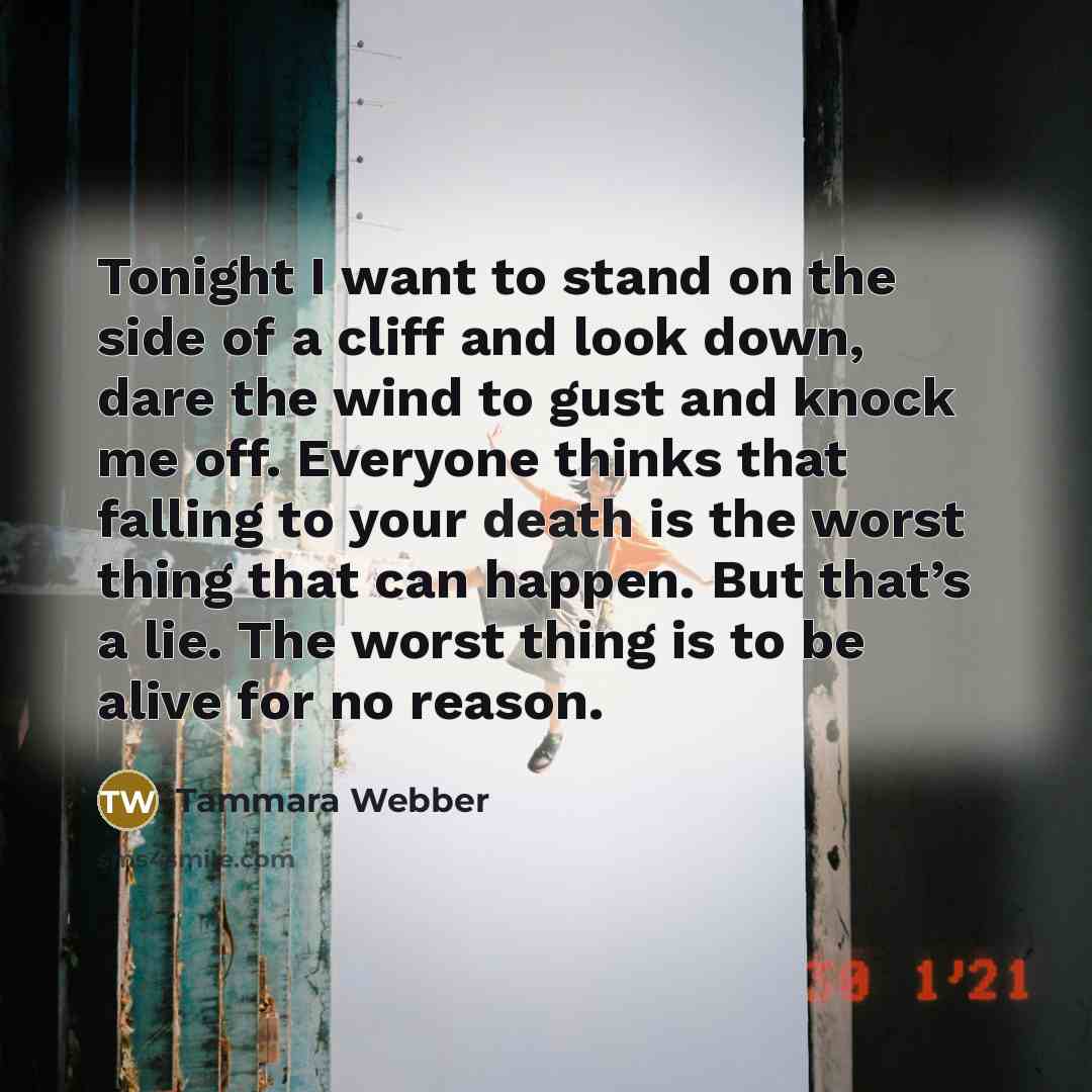 “Tonight I want to stand on the side of a…” quote by Tammara Webber