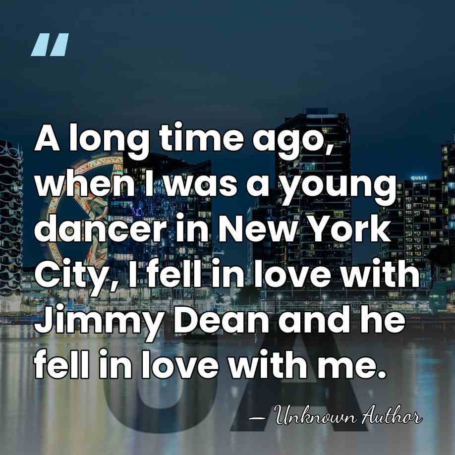 A long time ago, when I was a young dancer in New&hellip; - Unknown Author