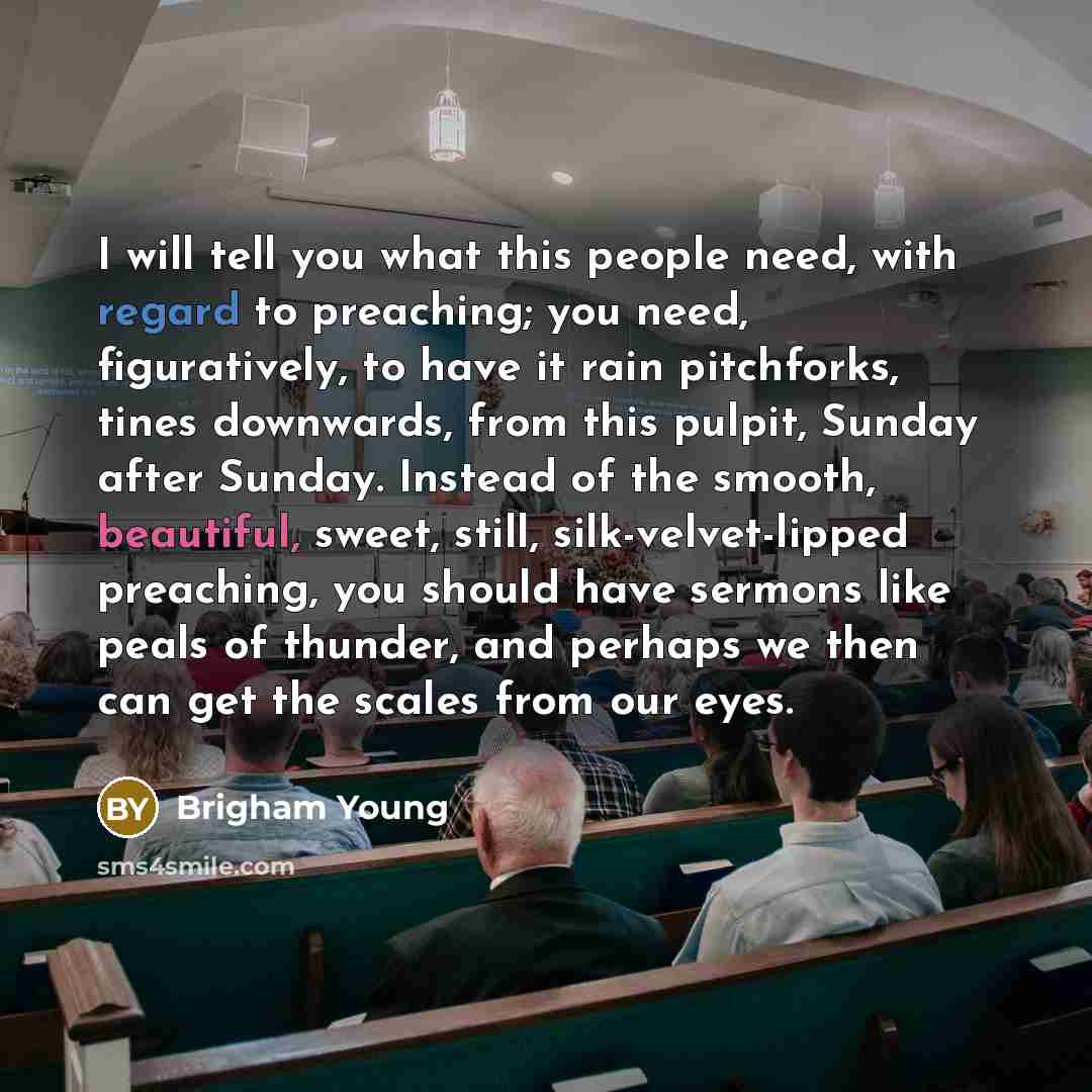 “I will tell you what this people need, with regard…” quote by Brigham Young