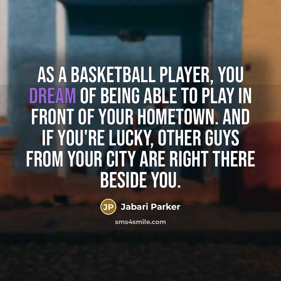 “As a basketball player, you dream of being able to…” quote by Jabari Parker