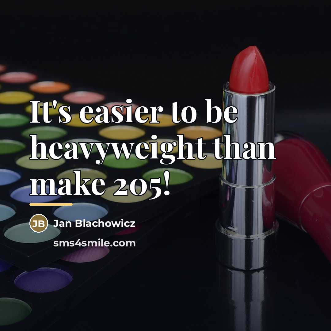 “It's easier to be heavyweight than make 205!…” quote by Jan Blachowicz