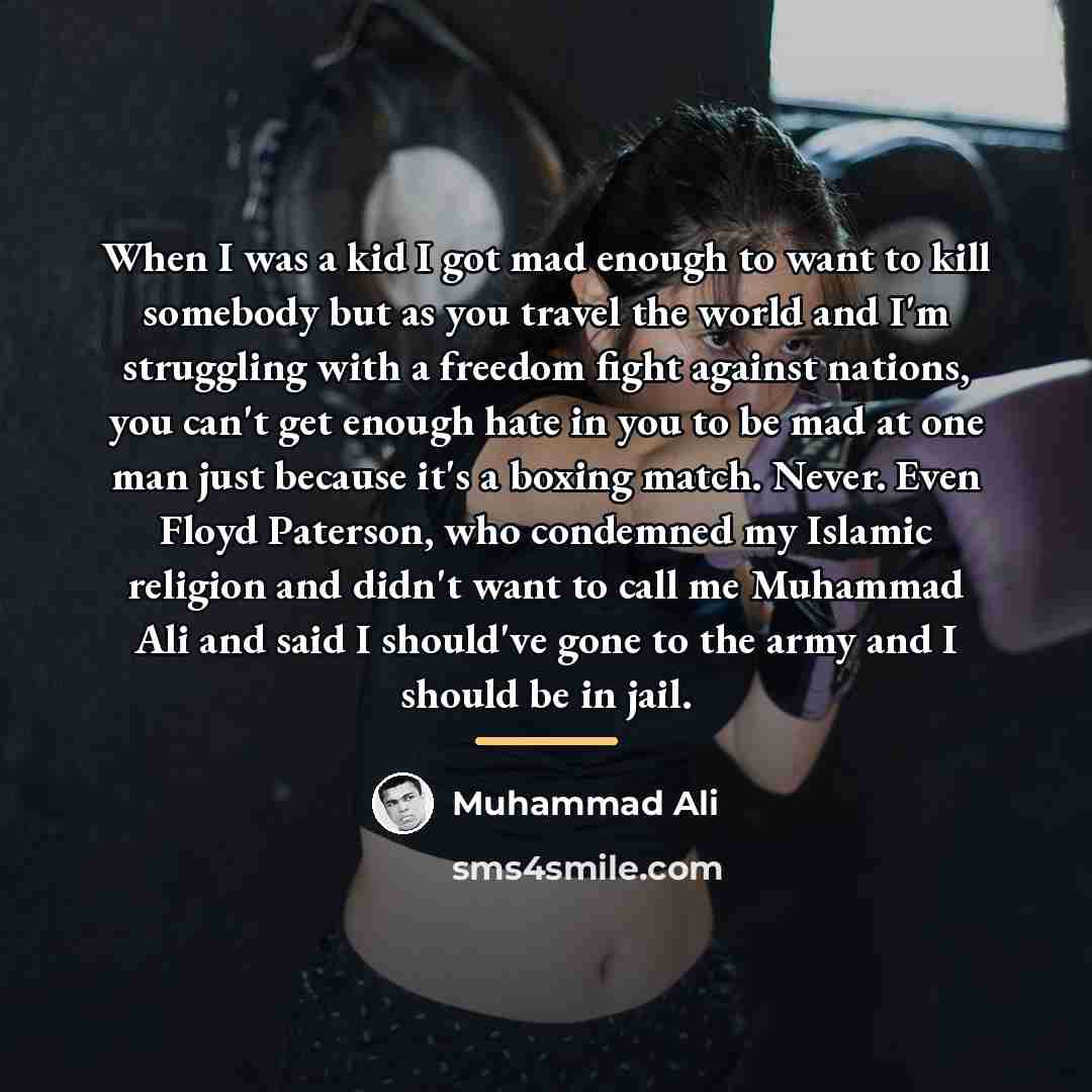“When I was a kid I got mad enough to…” quote by Muhammad Ali