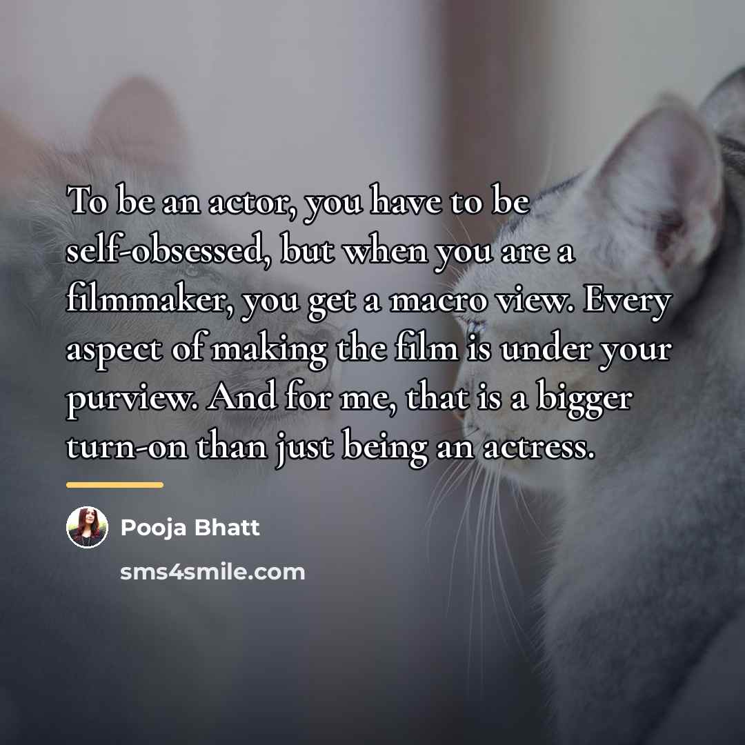 “To be an actor, you have to be self-obsessed, but…” quote by Pooja Bhatt