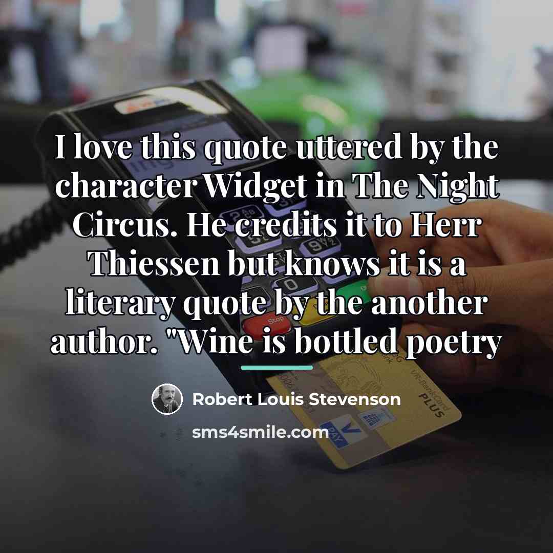 “I love this quote uttered by the character Widget in…” quote by Robert Louis Stevenson
