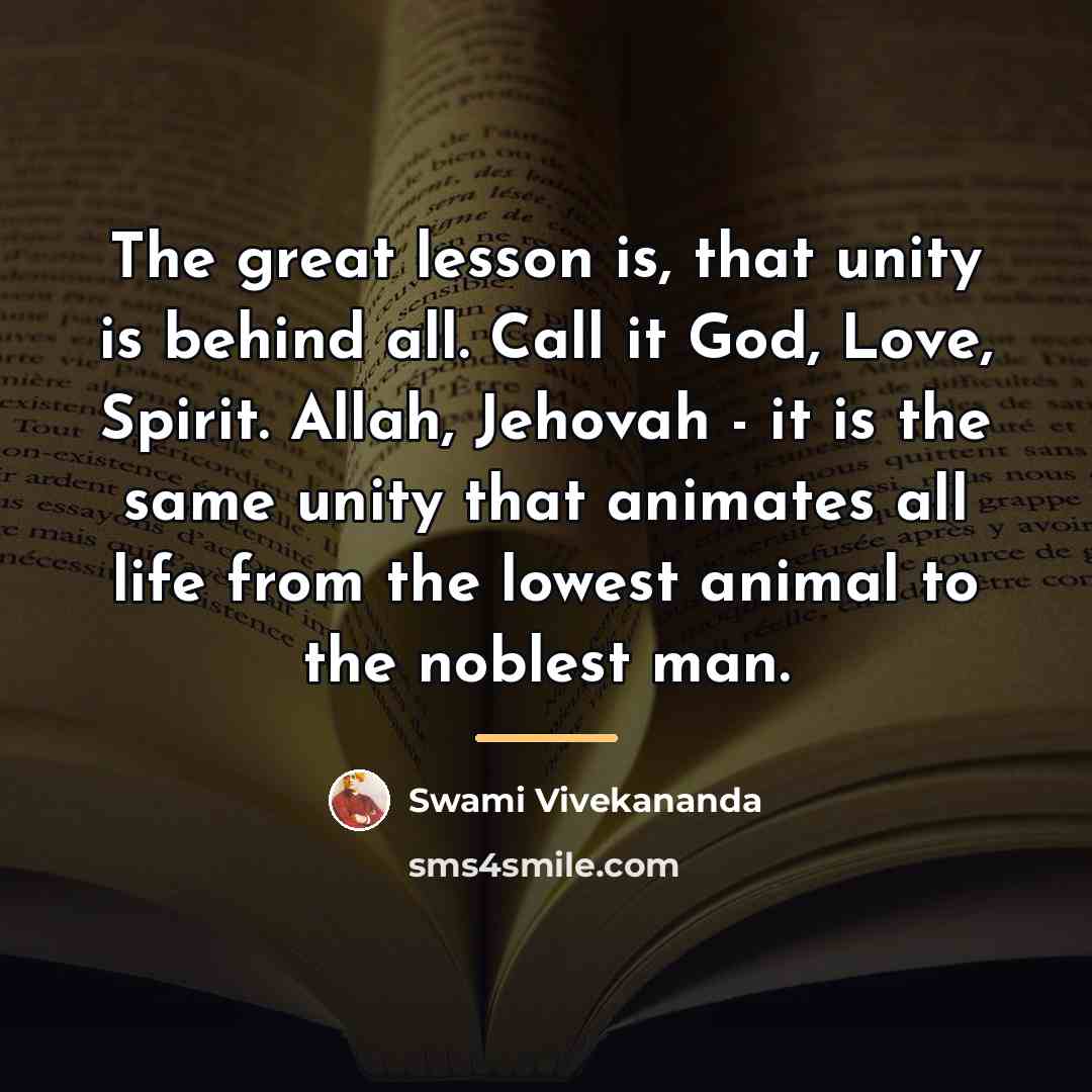 “The great lesson is, that unity is behind all. Call…” quote by Swami Vivekananda