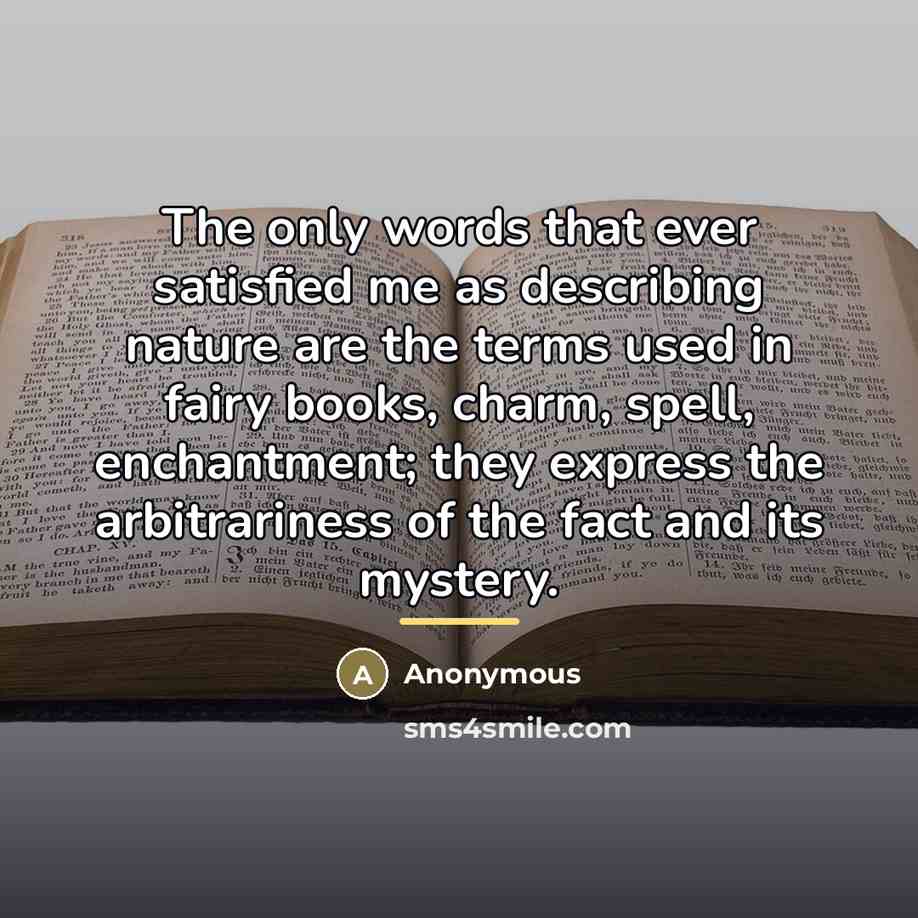 “The only words that ever satisfied me as describing nature…” quote by Anonymous