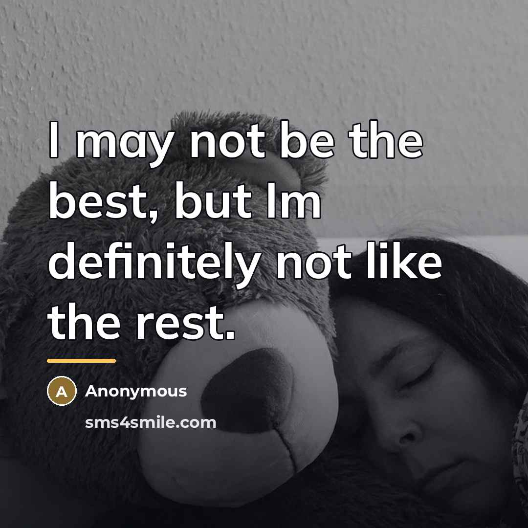 “I may not be the best, but Im definitely not…” quote by Anonymous