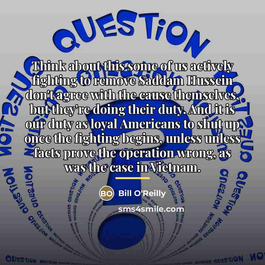 “Think about this some of us actively fighting to remove…” quote by Bill O'Reilly