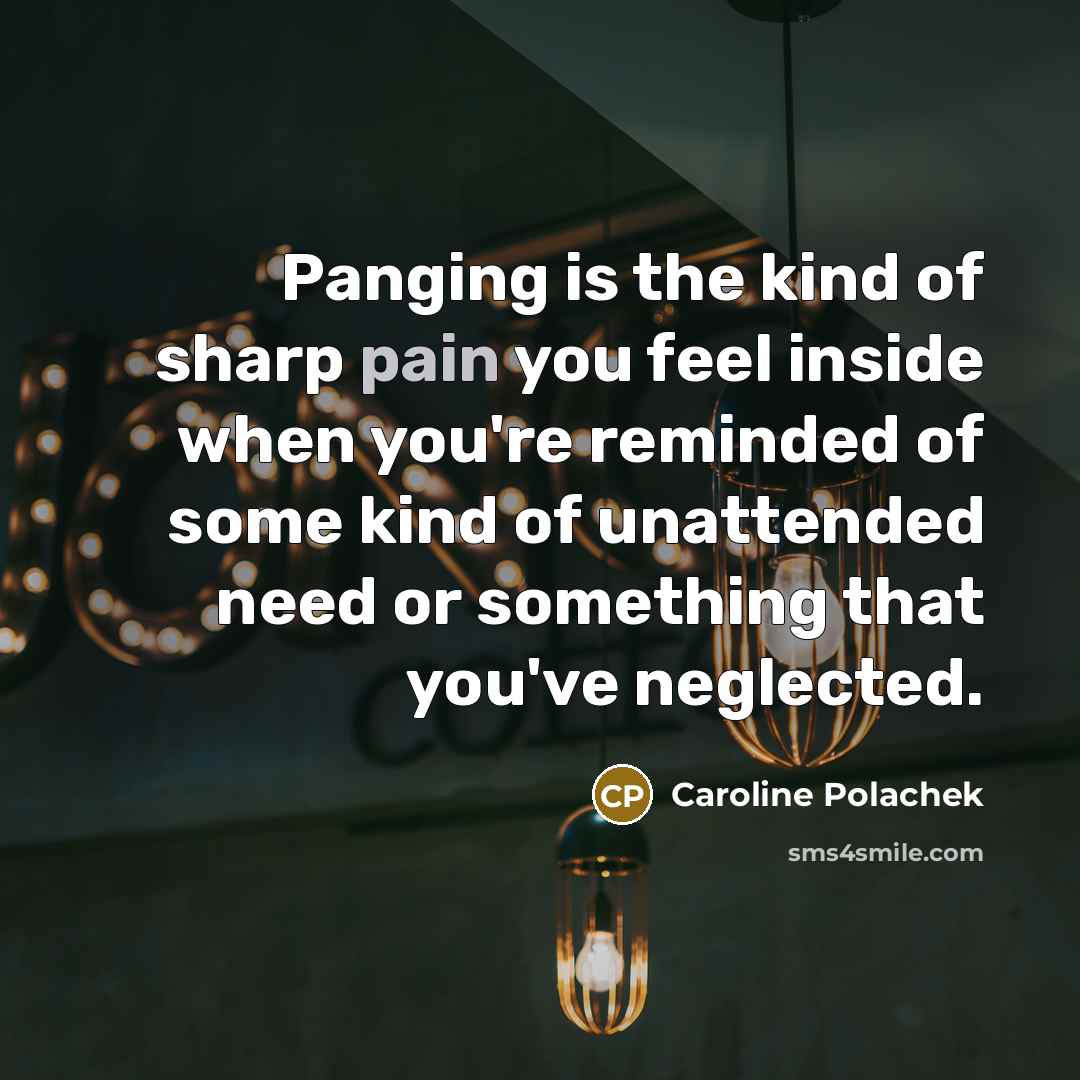 “Panging is the kind of sharp pain you feel inside…” quote by Caroline Polachek