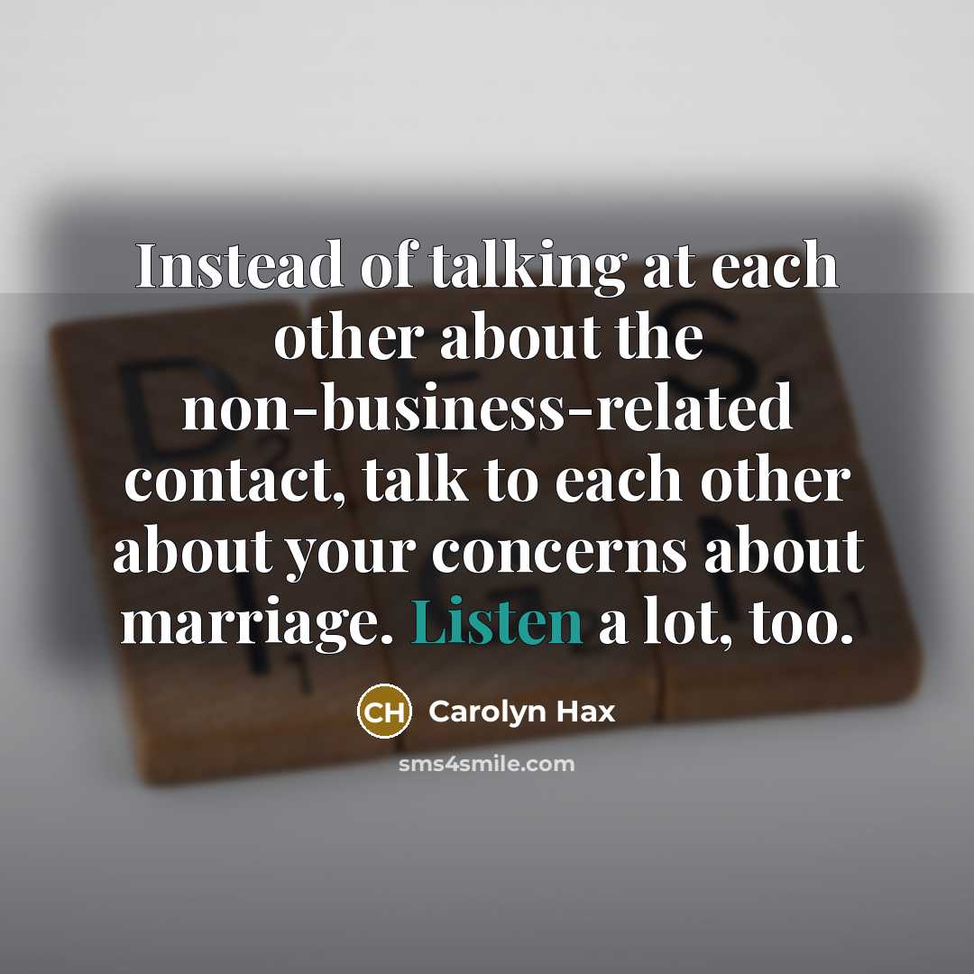 “Instead of talking at each other about the non-business-related contact,…” quote by Carolyn Hax