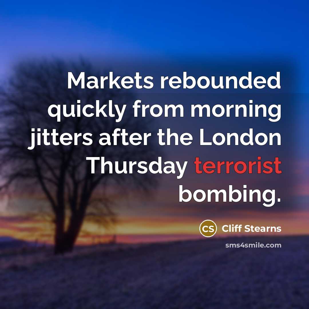 “Markets rebounded quickly from morning jitters after the London Thursday…” quote by Cliff Stearns